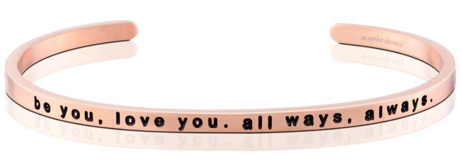 Mantraband - Be you, Love you. All ways, Allways Rósagull